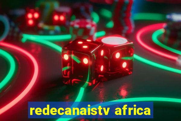 redecanaistv africa